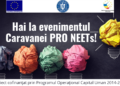 „Caravana NEETs”, primul eveniment din cadrul „Caravana Tinerilor NEETs”