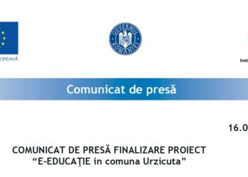 COMUNICAT DE PRESĂ FINALIZARE PROIECT “E-EDUCAŢIE in comuna Urzicuta”