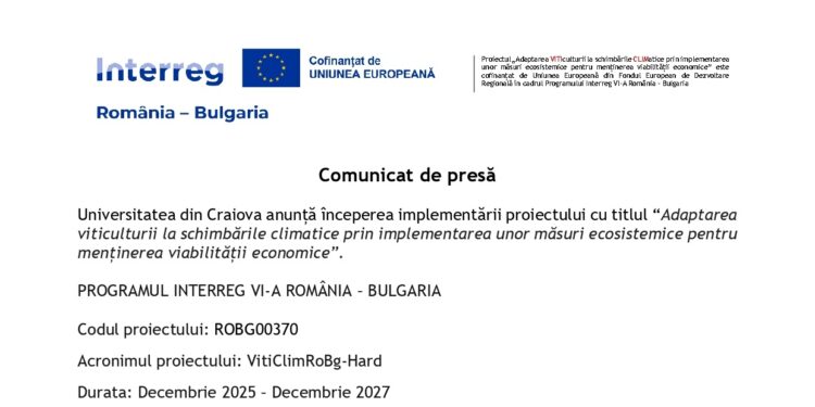 Universitatea din Craiova anunță începerea implementării proiectului cu titlul “Adaptarea viticulturii la schimbările climatice prin implementarea unor măsuri ecosistemice pentru menținerea viabilității economice”