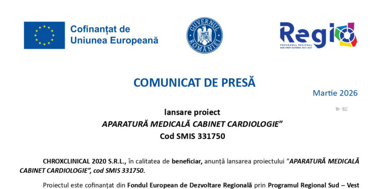 COMUNICAT DE PRESĂ lansare proiect APARATURĂ MEDICALĂ CABINET CARDIOLOGIE – CHROXCLINICAL 2020 S.R.L.